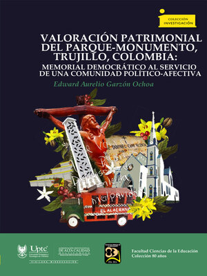 cover image of Valoración Patrimonial del Parque-Monumento, Trujillo, Colombia
